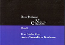 Arabo-Sasanidische Drachmen – Der neueste Band der Bremer Beiträge zur Münz- und Geldgeschichte