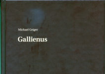 Monographie zum Kaiser Gallienus und seiner Münzprägung