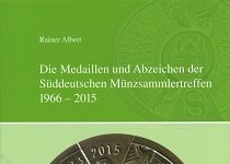 Die Medaillen und Abzeichen der Süddeutschen Münzsammlertreffen 1966-2015