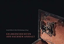 Geldgeschichten aus Sachsen-Anhalt