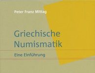 Griechische Numismatik – eine Einführung für Studenten (und andere)