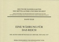 Das Römisch-Deutsche Reich auf dem Weg zum einheitlichen Geld