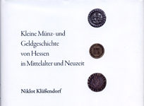 Münz- und Geldgeschichte von Hessen – ein exemplarisches Werk mit Mehrwert