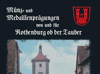 Buch zu Münz- und Medaillenprägungen von und für Rothenburg o. d. Tauber