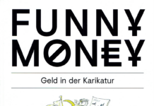 Funny Money – Geld in der Karikatur. Der Katalog