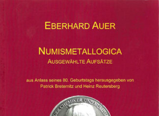 Numismetallogica – Ausgewählte Aufsätze von Dr. Eberhard Auer